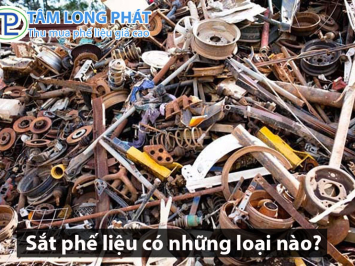 Sắt phế liệu có những loại nào?