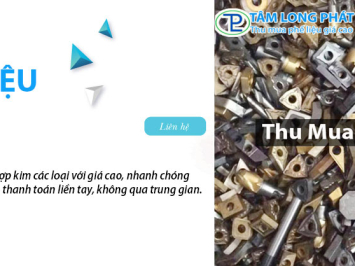Thu Mua Phế Liệu Hợp Kim Tại Tâm Long Phát – Giá Cao, Uy Tín Hàng Đầu