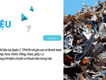 Thu mua phế liệu Quận 7 giá cao