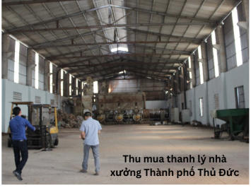 Tâm Long Phát: Thu mua thanh lý nhà xưởng Thành phố Thủ Đức
