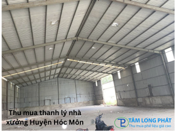 Tâm Long Phát: Thu mua thanh lý nhà xưởng Huyện Hóc Môn