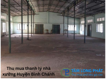 Tâm Long Phát: Thu mua thanh lý nhà xưởng Huyện Bình Chánh
