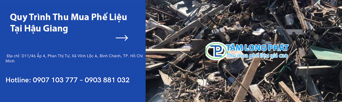 Quy Trình Thu Mua Phế Liệu Tại Hậu Giang
