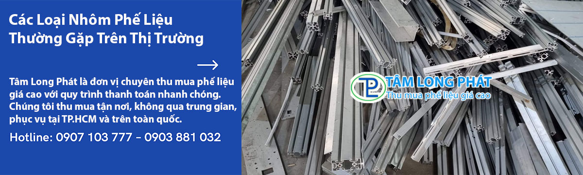 Các Loại Nhôm Phế Liệu Thường Gặp Trên Thị Trường