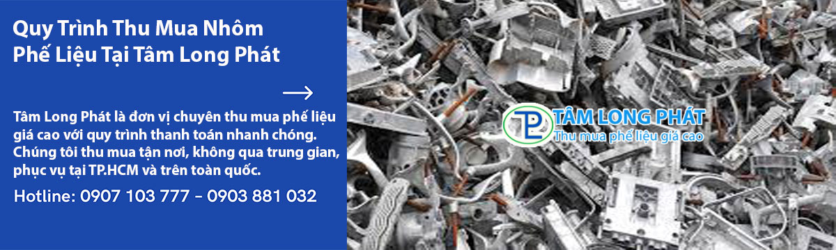 Quy Trình Thu Mua Nhôm Phế Liệu Tại Tâm Long Phát