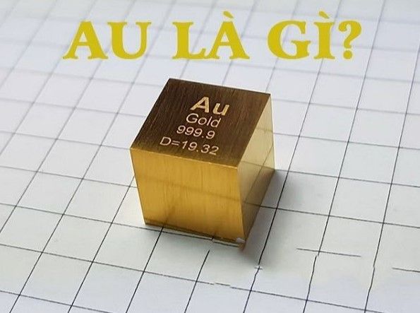 Gold (Au, 79) là chất gì? Tìm hiểu chi tiết về vàng và giá trị của nó