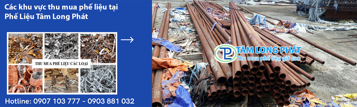 Các khu vực thu mua phế liệu tại Phế Liệu Tâm Long Phát