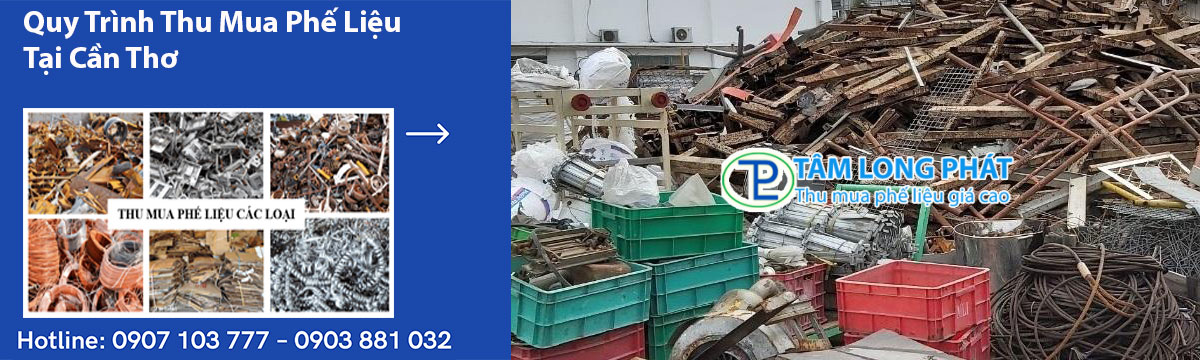 Quy Trình Thu Mua Phế Liệu Tại Cần Thơ
