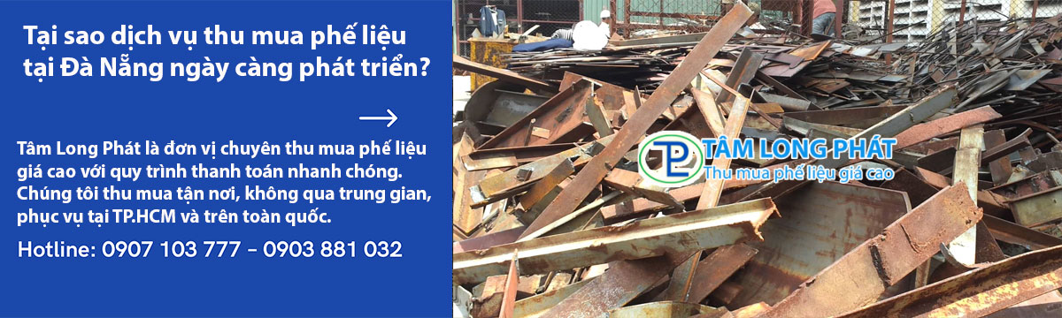 Tại sao dịch vụ thu mua phế liệu tại Đà Nẵng ngày càng phát triển?