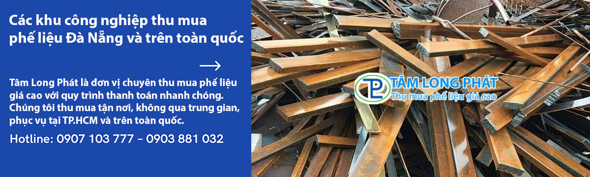 Các khu công nghiệp thu mua phế liệu Đà Nẵng và trên toàn quốc