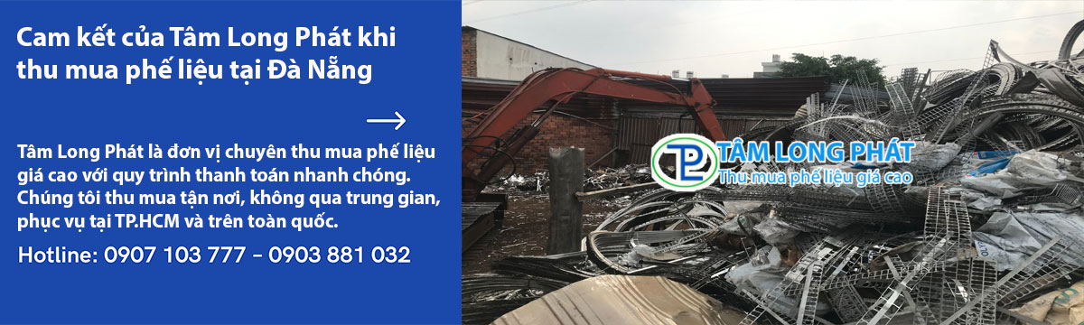 Cam kết của Tâm Long Phát khi thu mua phế liệu tại Đà Nẵng