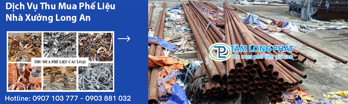 Dịch Vụ Thu Mua Phế Liệu Nhà Xưởng Long An