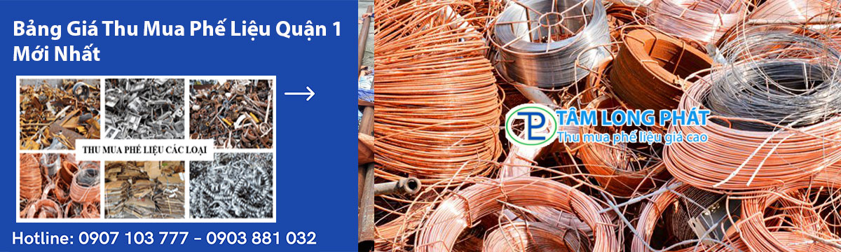 Bảng Giá Thu Mua Phế Liệu Quận 1 Mới Nhất