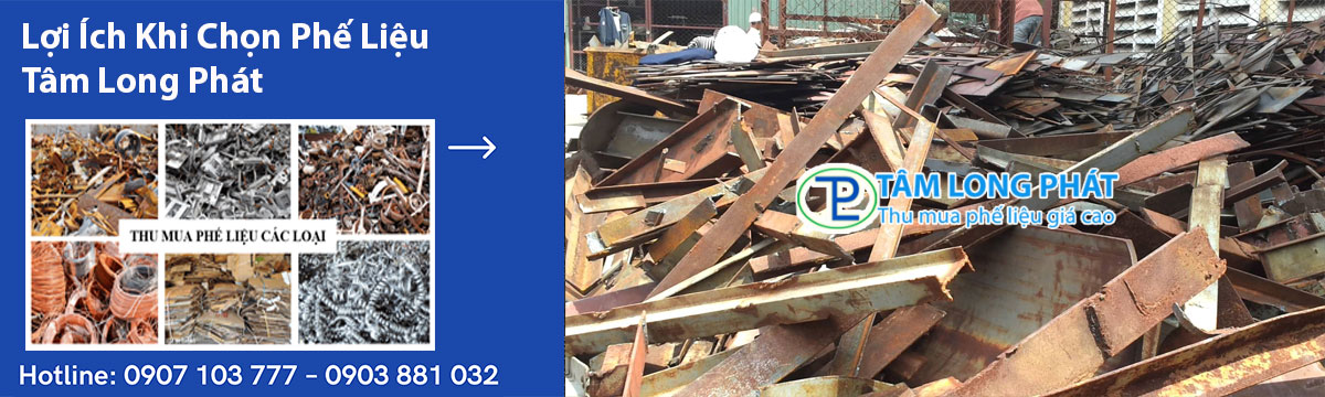 Lợi Ích Khi Chọn Phế Liệu Tâm Long Phát