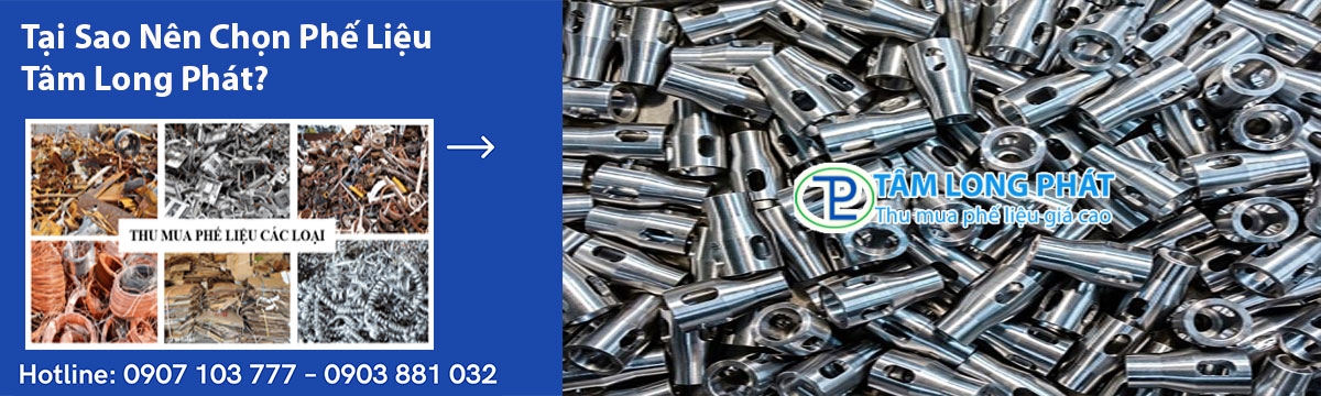 Tại Sao Nên Chọn Phế Liệu Tâm Long Phát?