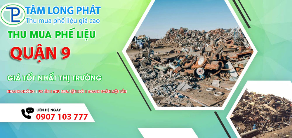 Tâm Long Phát: Thu mua phế liệu Quận 9