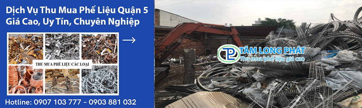 Dịch Vụ Thu Mua Phế Liệu Quận 5 – Giá Cao, Uy Tín, Chuyên Nghiệp