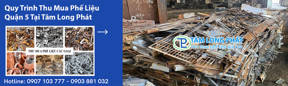 Quy Trình Thu Mua Phế Liệu Quận 5 Tại Tâm Long Phát