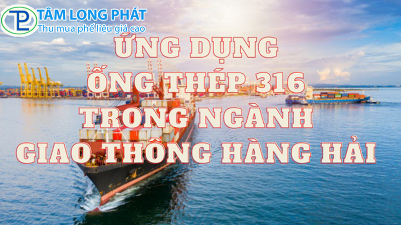 Ứng Dụng Của Thép Không Gỉ Trong Ngành Hàng Hải: Giải Pháp Bền Vững Cho Tàu Biển