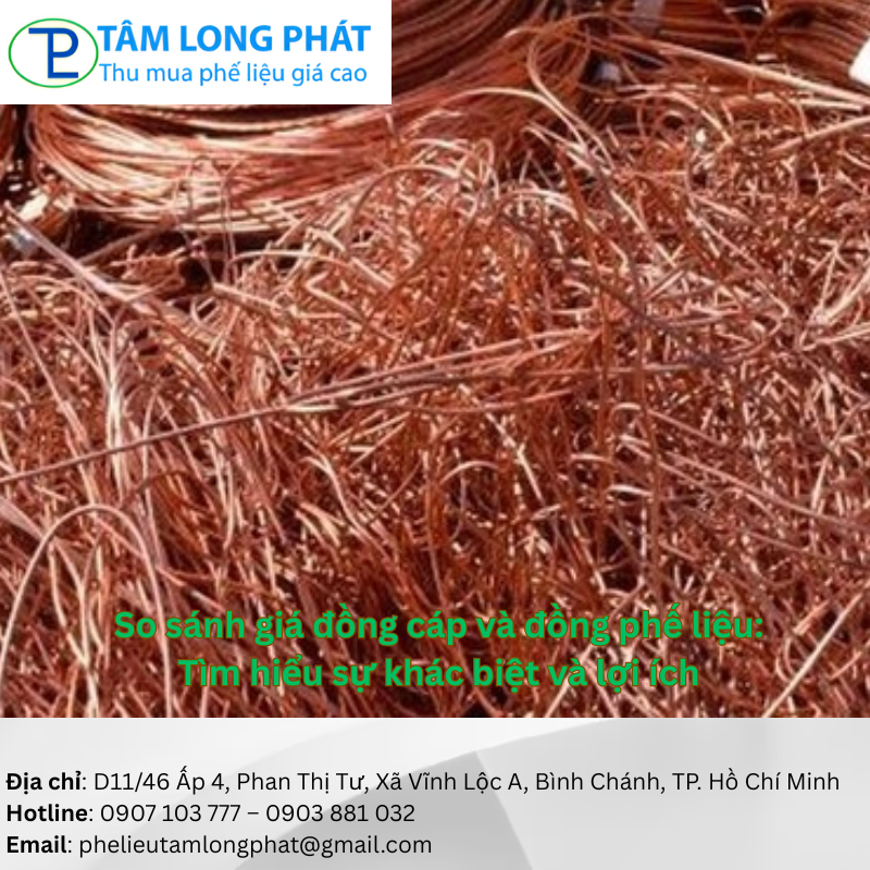 So sánh giá đồng cáp và đồng phế liệu: Tìm hiểu sự khác biệt và lợi ích