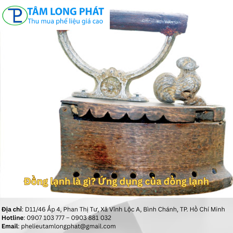 Đồng lạnh là gì? Ứng dụng của đồng lạnh