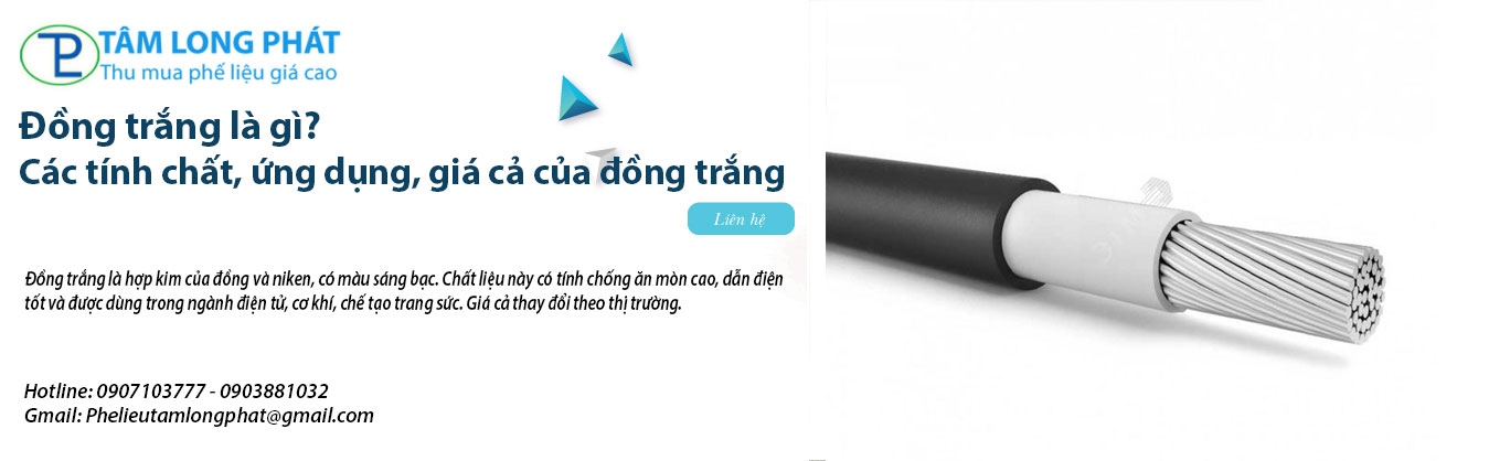 Đồng trắng là gì? Các tính chất, ứng dụng, giá cả của đồng trắng