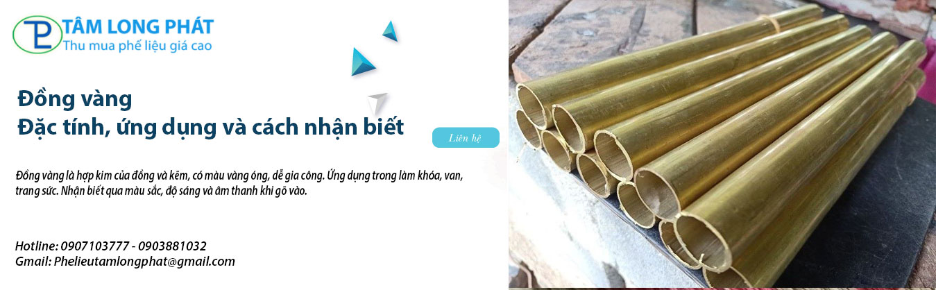 Đồng vàng – Đặc tính, ứng dụng và cách nhận biết