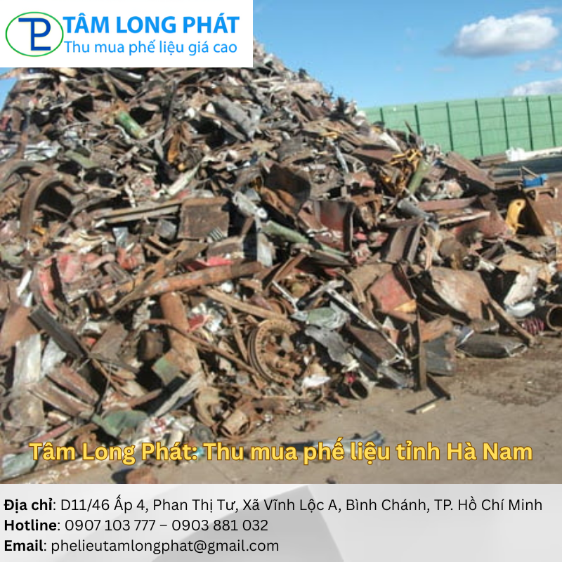 Tâm Long Phát: Thu mua phế liệu tỉnh Hà Nam