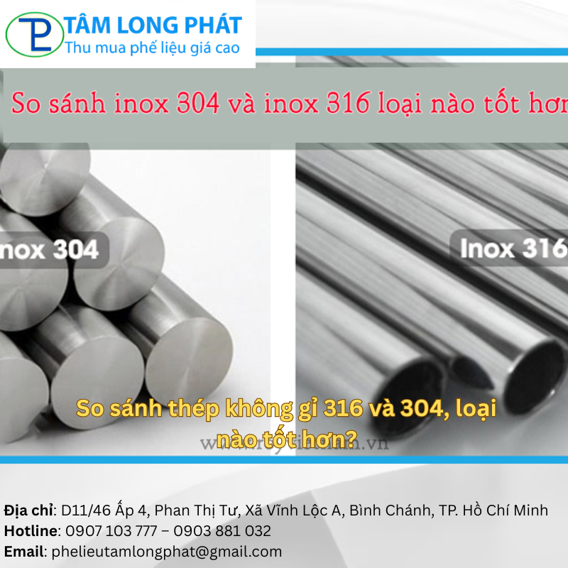 So sánh thép không gỉ 316 và 304, loại nào tốt hơn?