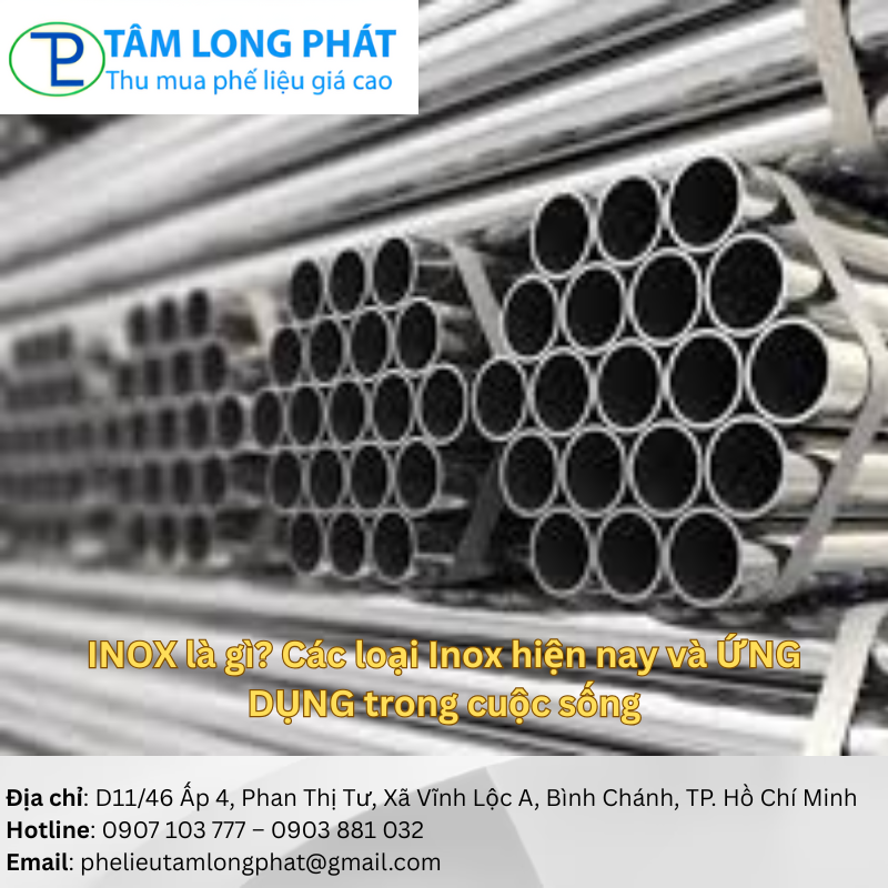 INOX là gì? Các loại Inox hiện nay và ỨNG DỤNG trong cuộc sống