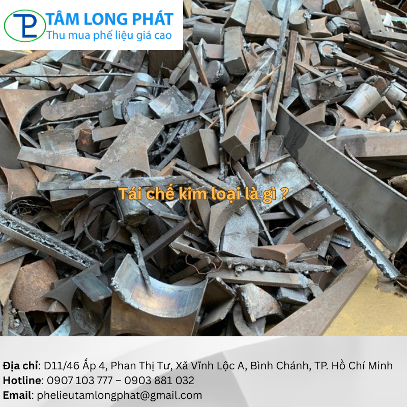 Tái chế kim loại là gì ?