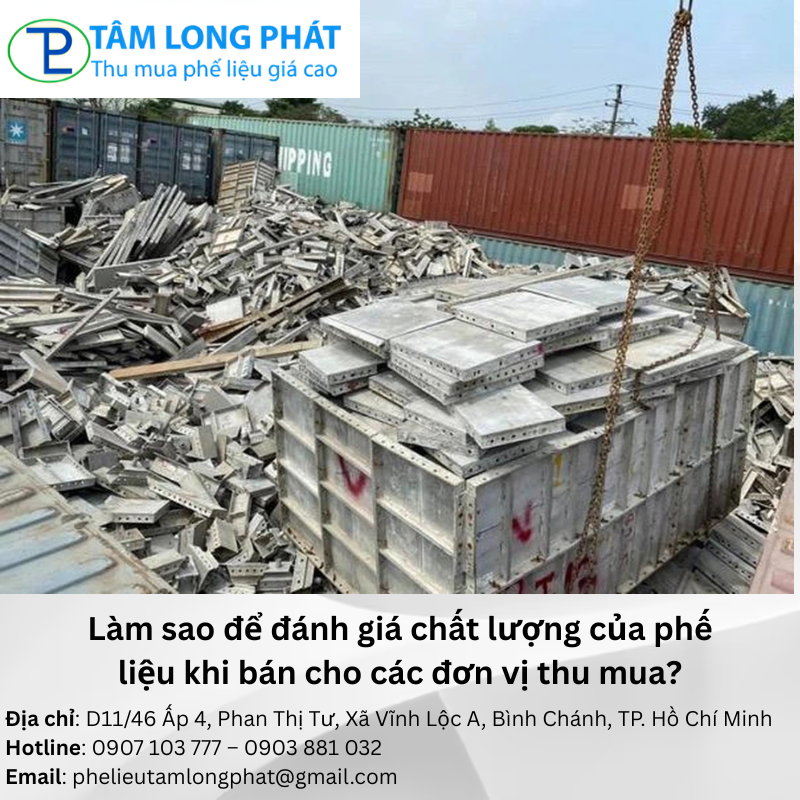 Làm sao để đánh giá chất lượng của phế liệu khi bán cho các đơn vị thu mua?
