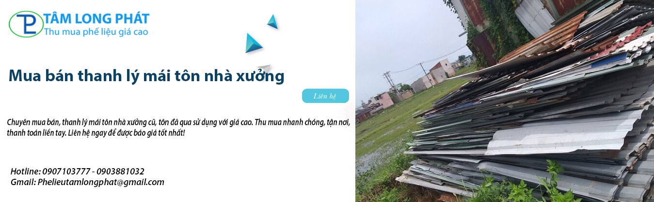Mua bán thanh lý mái tôn nhà xưởng