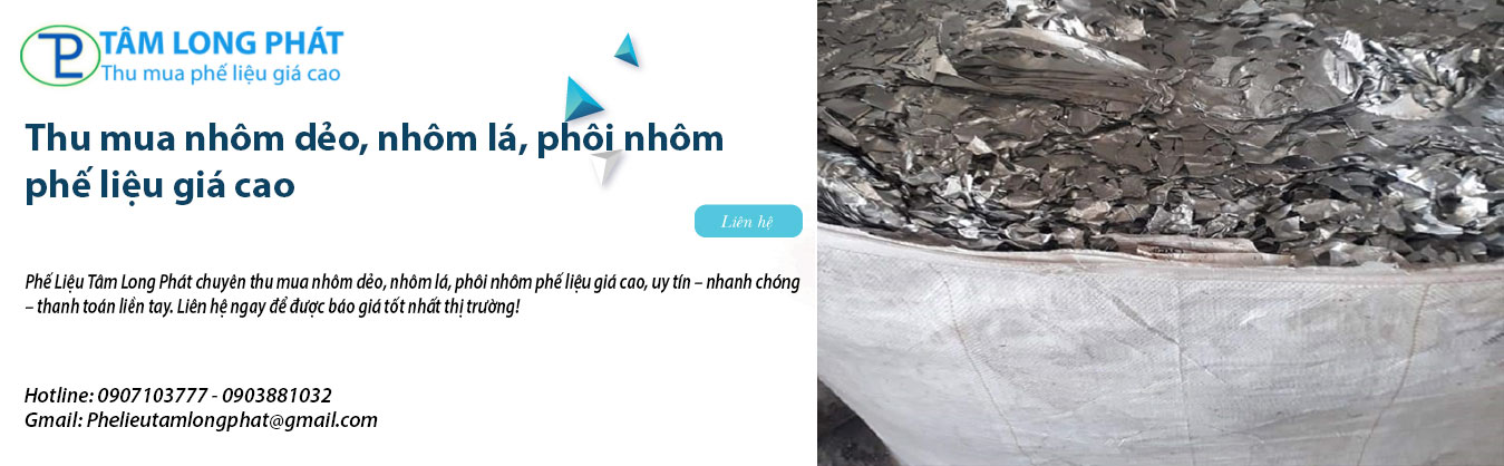 Thu mua nhôm dẻo, nhôm lá, phôi nhôm phế liệu giá cao