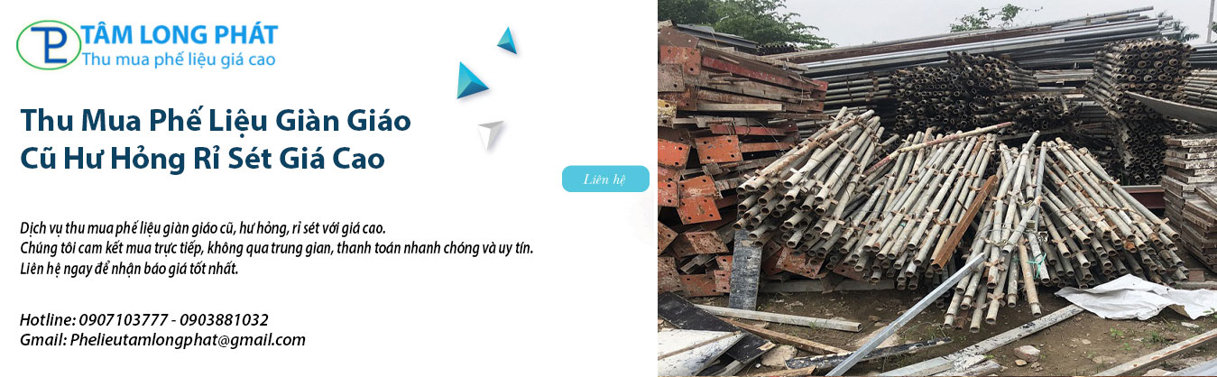 Thu Mua Phế Liệu Giàn Giáo Cũ Hư Hỏng Rỉ Sét Giá Cao