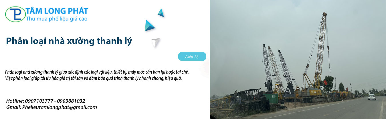 Phân loại nhà xưởng thanh lý