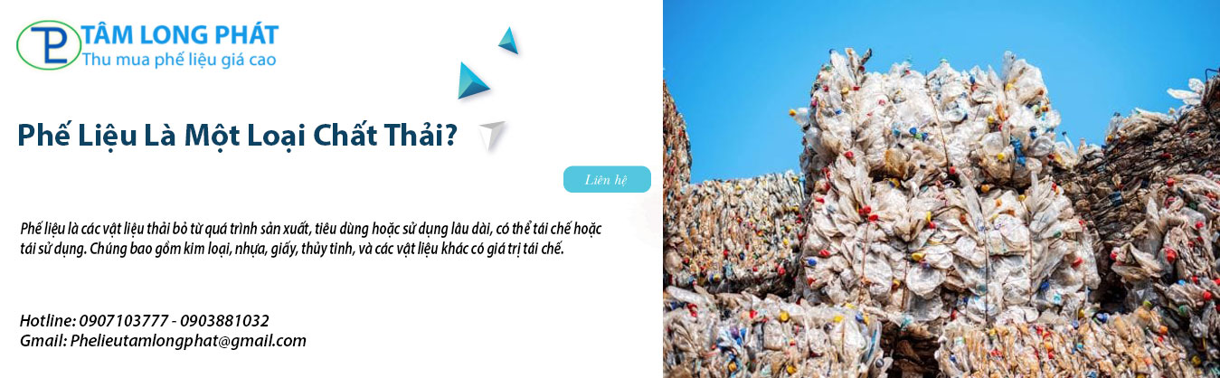 Phế Liệu Là Một Loại Chất Thải?
