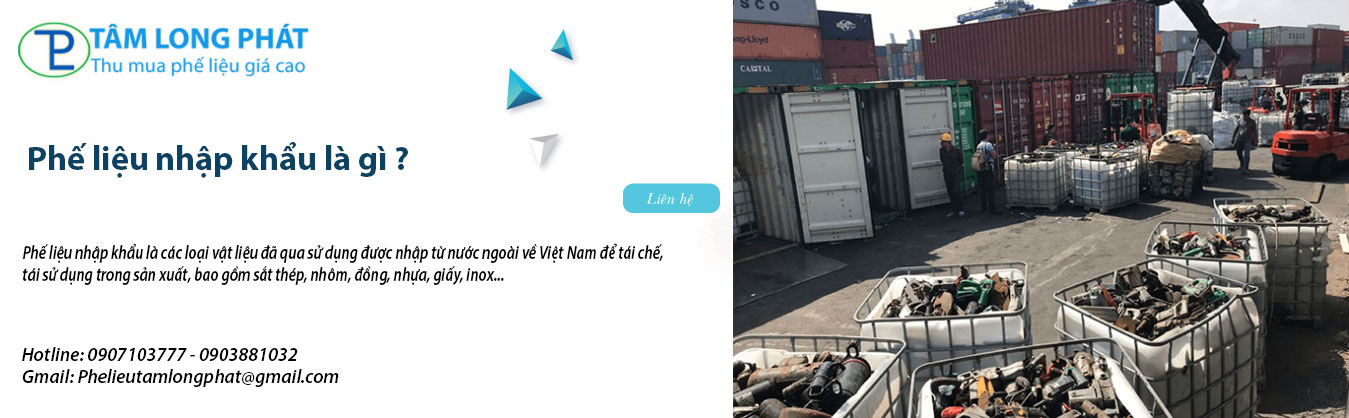 Phế liệu nhập khẩu là gì ?
