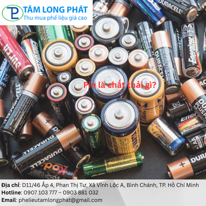 Pin là chất thải gì?
