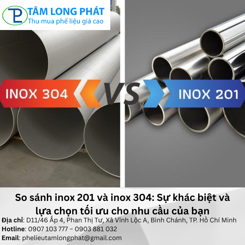So sánh inox 201 và inox 304: Sự khác biệt và lựa chọn tối ưu cho nhu cầu của bạn