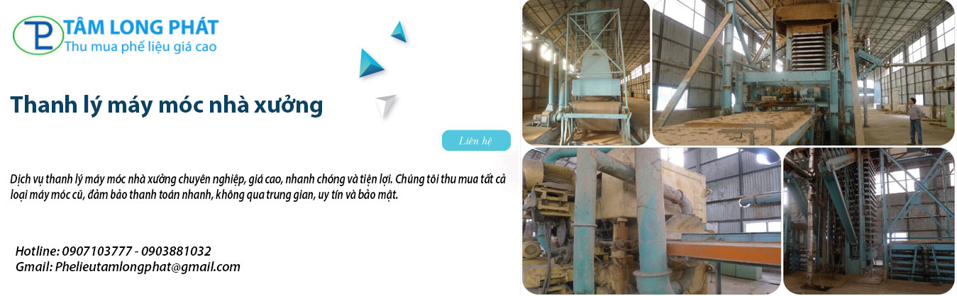 Thanh lý máy móc nhà xưởng