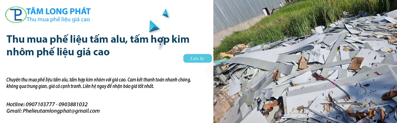 Thu mua phế liệu tấm alu, tấm hợp kim nhôm phế liệu giá cao