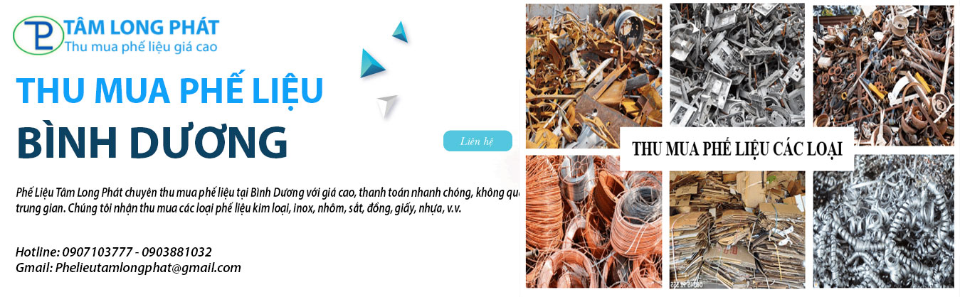 Thu Mua Phế Liệu Bình Dương Tại Tâm Long Phát – Địa Chỉ Uy Tín, Giá Cao, Dịch Vụ Tận Nơi