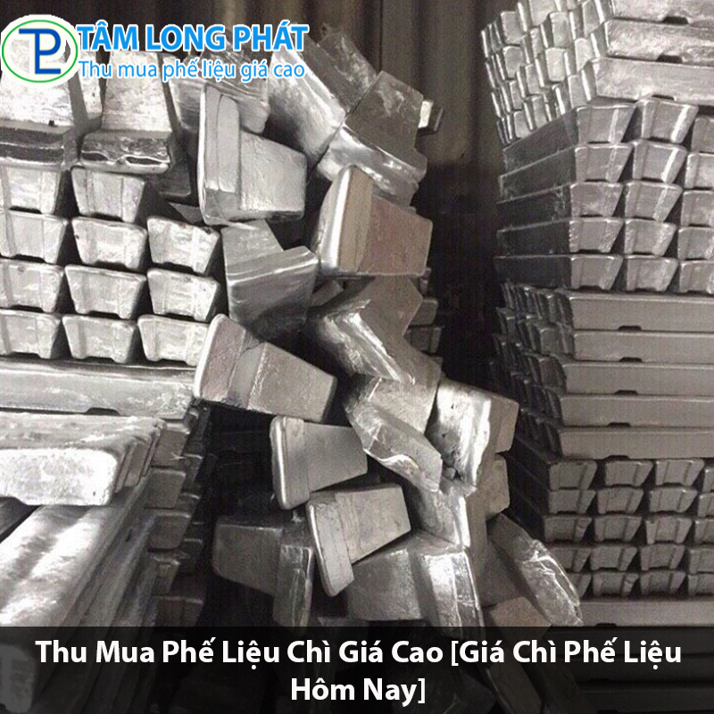 Thu Mua Phế Liệu Chì Giá Cao Nhất Thị Trường Tại Tâm Long Phát