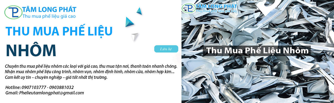 Thu mua phế liệu nhôm giá cao tại Tâm Long Phát – Giải pháp tối ưu cho doanh nghiệp và cá nhân