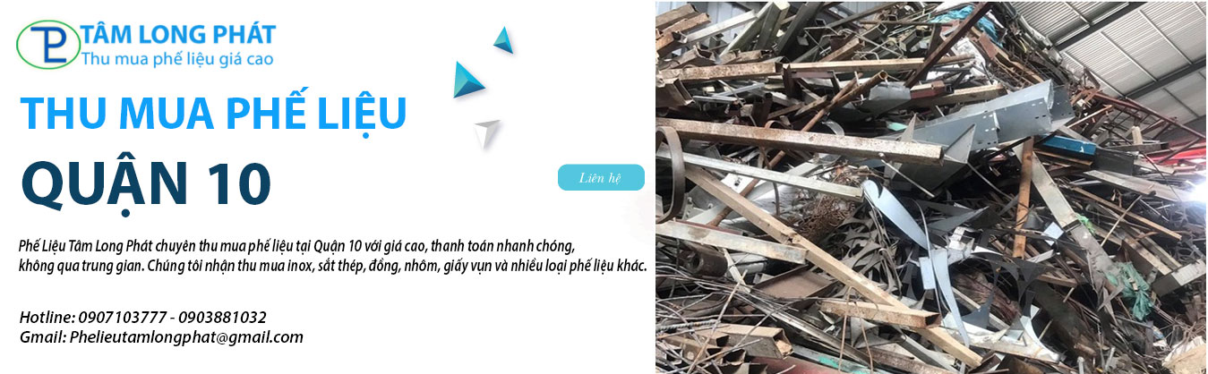 Thu mua phế liệu Quận 10 giá cao