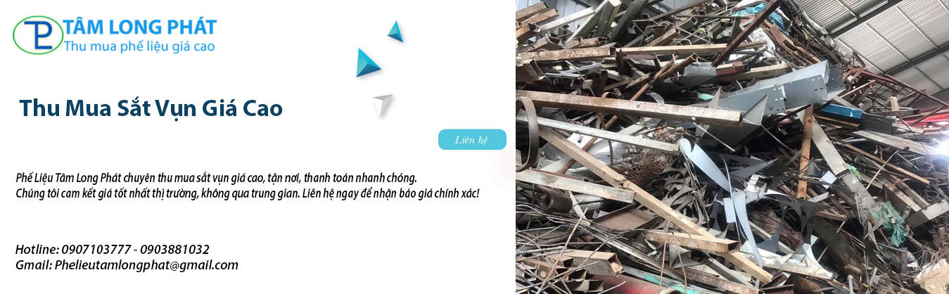 Thu Mua Sắt Vụn Giá Cao Tại Tâm Long Phát – Giải Pháp Tái Chế Hiệu Quả