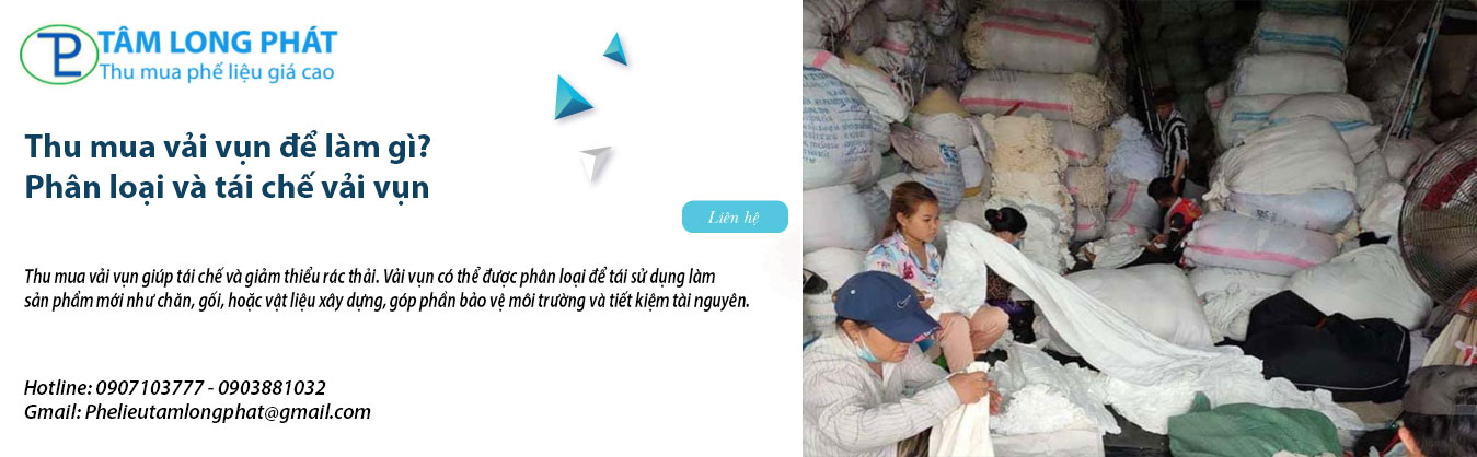 Thu mua vải vụn để làm gì? Phân loại và tái chế vải vụn