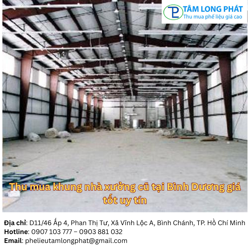Thu mua khung nhà xưởng cũ tại Bình Dương giá tốt uy tín