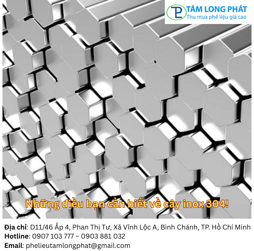 Những điều bạn cần biết về cây inox 304!